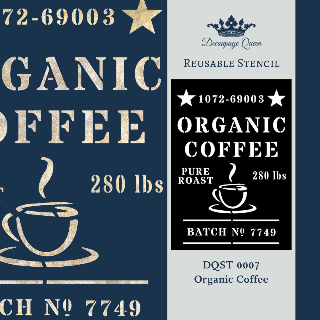 Decoupage Queen Organic Coffee Stencil A4